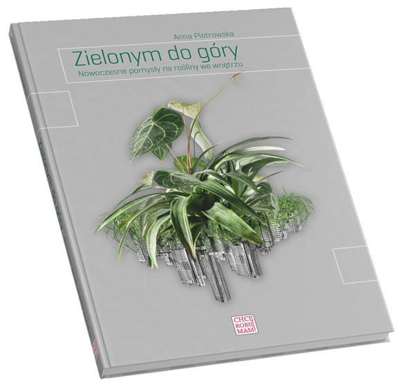 książka Anna Piotrowska Zielonym do góry