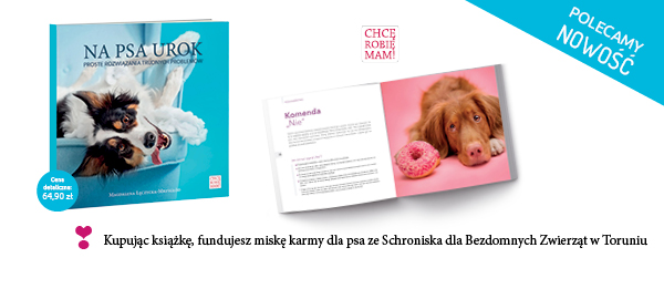 na psa urok, kup ksiażkę wesprzyj schronisko